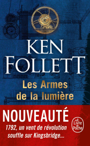 Les armes de la lumière - Follett Ken ; Demange Odile ; Gaillard-Paris Chris