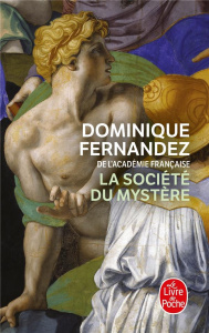 La société du mystère - Fernandez Dominique