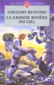 La grande rivière du ciel - Benford Gregory