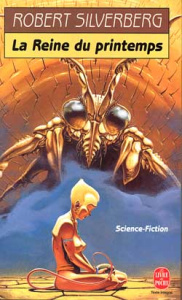 La reine du printemps - Silverberg Robert