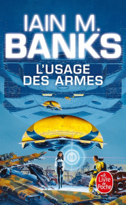L'usage des armes - Banks Iain M.