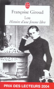 Lou, histoire d'une femme libre - Giroud Françoise