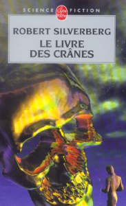 Le Livre des Crânes - Silverberg Robert ; Abadia Guy