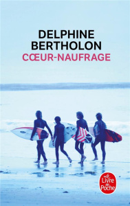 Coeur-naufrage - Bertholon Delphine