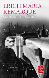 Cette terre promise - Remarque Erich-Maria ; Lortholary Bernard