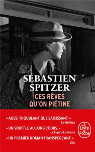 Ces rêves qu'on piétine - Spitzer Sébastien