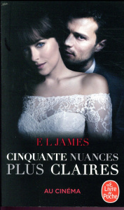 Fifty Shades Tome 3 : 50 nuances plus claires - Affiche - James E.L. ; Beaulieu Denyse