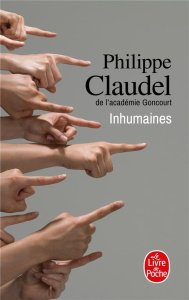 Inhumaines - Claudel Philippe