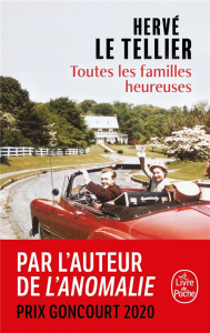 Toutes les familles heureuses - Le Tellier Hervé