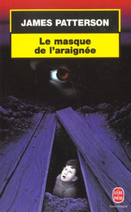 Le masque de l'araignée - Patterson James ; Parot Jeanine