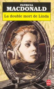La double mort de Linda - MacDonald Patricia