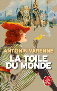 La Toile du monde - Varenne Antonin