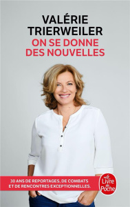 On se donne des nouvelles - Trierweiler Valérie