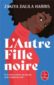 L'autre fille noire - Harris Zakiya Dalila