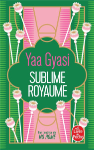 Sublime Royaume - Gyasi Yaa ; Damour Anne