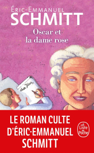 Oscar et la dame rose - Schmitt Eric-Emmanuel