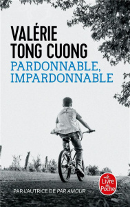 Pardonnable, impardonnable - Tong Cuong Valérie