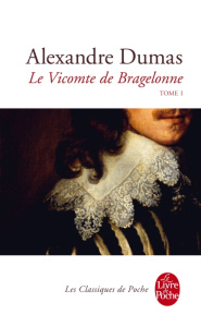 Le Vicomte de Bragelonne Tome 1 - Dumas Alexandre ; Bertière Simone