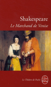 Le Marchand de Venise - Shakespeare William