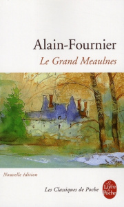 Le Grand Meaulnes - ALAIN-FOURNIER