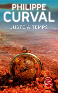 Juste à temps - Curval Philippe