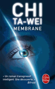 Membrane - Chi Ta-wei ; Gaffric Gwennaël