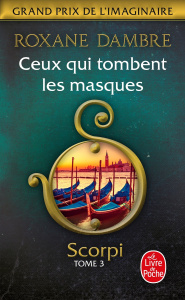 Scorpi Tome 3 : Ceux qui tombent les masques - Dambre Roxane