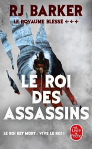 Le royaume blessé Tome 3 : Le roi des assassins - Barker RJ ; Savic Nenad