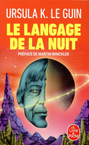 Le langage de la nuit - Le Guin Ursula K. ; Winckler Martin ; Guévremont F