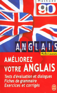 Améliorez votre anglais - O'Neil Michael ; Caillate Claude ; Vince Jennifer