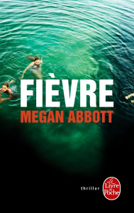 Fièvre - Abbott Megan ; Chevallier Dominique