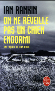 On ne réveille pas un chien endormi - Rankin Ian ; Michalski Freddy