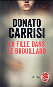La fille dans le brouillard - Carrisi Donato ; Bouteille-Bokobza Anaïs