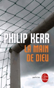 Une enquête de Scott Manson Tome 2 : La main de Dieu - Kerr Philip ; Hel-Guedj Johan-Frédérik