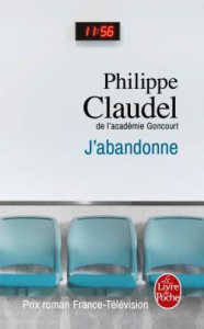 J'abandonne - Claudel Philippe