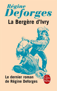 La bergère d'Ivry - Deforges Régine