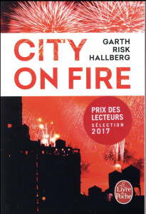 City on fire - Hallberg Garth Risk ; Peellaert Elisabeth