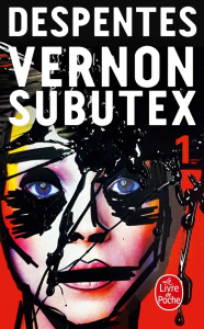 Vernon Subutex Tome 1 - Despentes Virginie