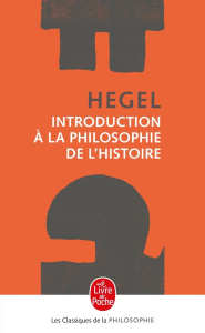 Introduction à la philosophie de l'histoire - Hegel Georg Wilhelm Friedrich ; Bienenstock Myriam
