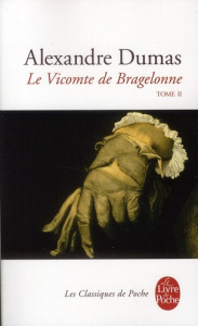 Le Vicomte de Bragelonne Tome 2 - Dumas Alexandre ; Bertière Simone