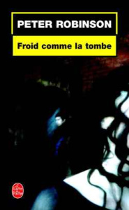 Froid comme la tombe - Robinson Peter ; Malfoy Valérie