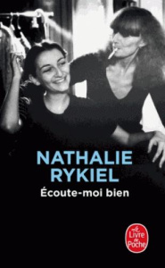 Ecoute-moi bien - Rykiel Nathalie
