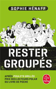 Rester groupés - Hénaff Sophie
