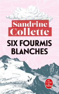 Six fourmis blanches - Collette Sandrine