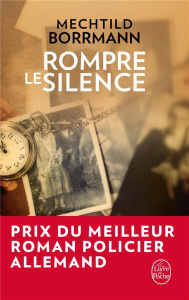 Rompre le silence - Borrmann Mechtild ; Husser Marlène