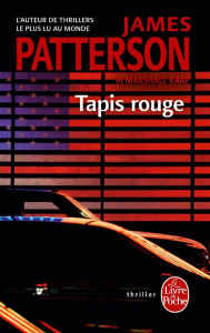 Tapis rouge - Patterson James ; Karp Marshall ; Voltarino Philip