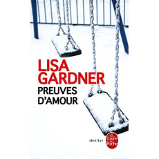 Preuves d'amour - Gardner Lisa ; Deniard Cécile