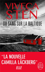 Du sang sur la Baltique - Sten Viveca ; Cassaigne Rémi