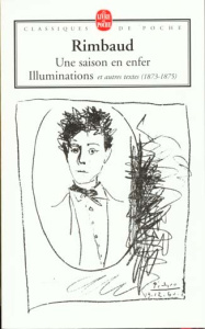 Une saison en enfer. Illuminations. Et autres textes, 1873-1975 - Rimbaud Arthur