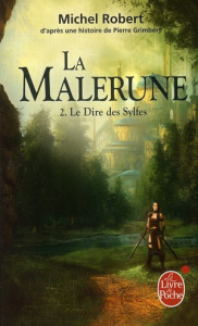 La Malerune Tome 2 : Le Dire des Sylfes - Grimbert Pierre ; Robert Michel